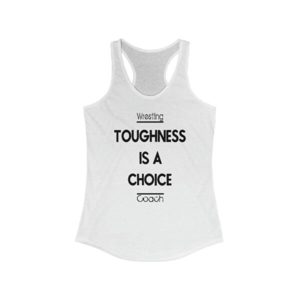 Wrestling Racerback Tank – Toughness is a Choice